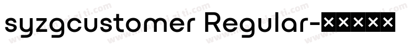 syzgcustomer Regular字体转换
